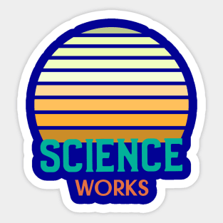 Science Works Sticker